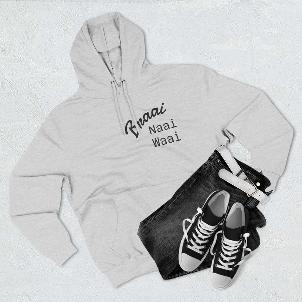 Braai Naai Waai Hoodie — 'Sorry né' Casual Fleece Pullover