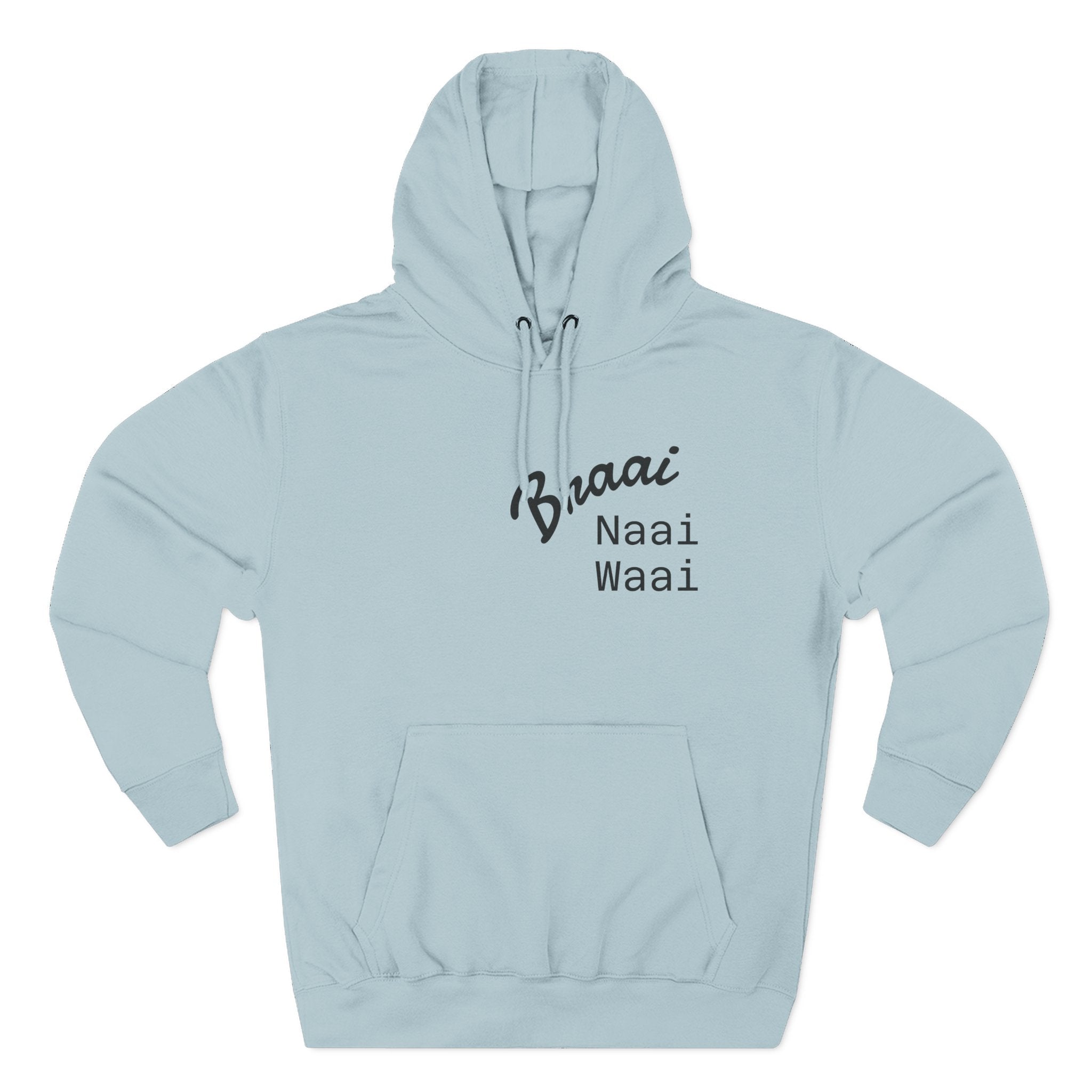 Braai Naai Waai Hoodie — 'Sorry né' Casual Fleece Pullover