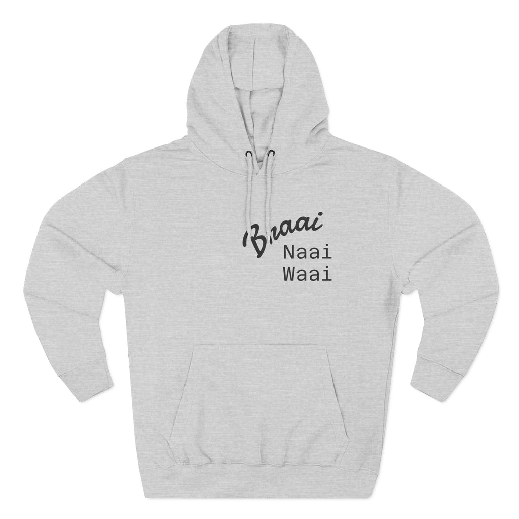 Braai Naai Waai Hoodie — 'Sorry né' Casual Fleece Pullover