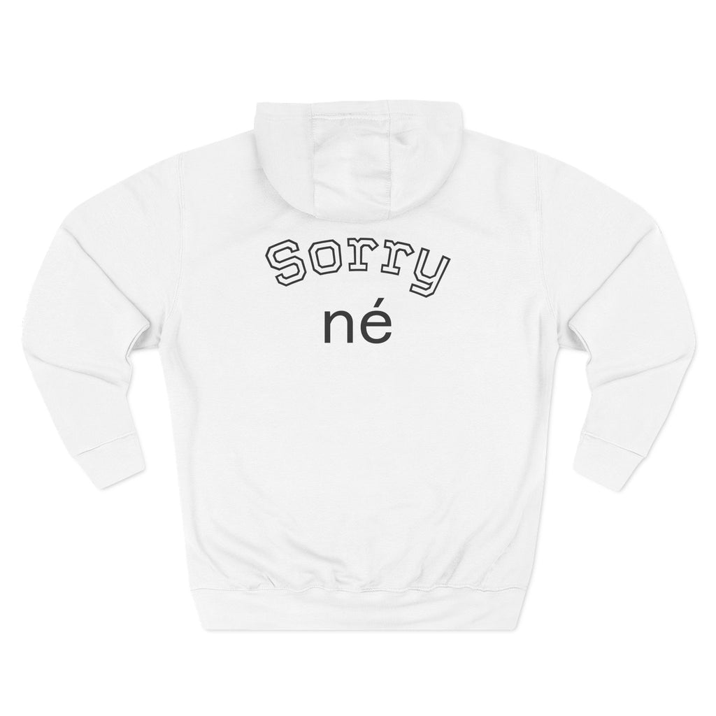 Braai Naai Waai Hoodie — 'Sorry né' Casual Fleece Pullover