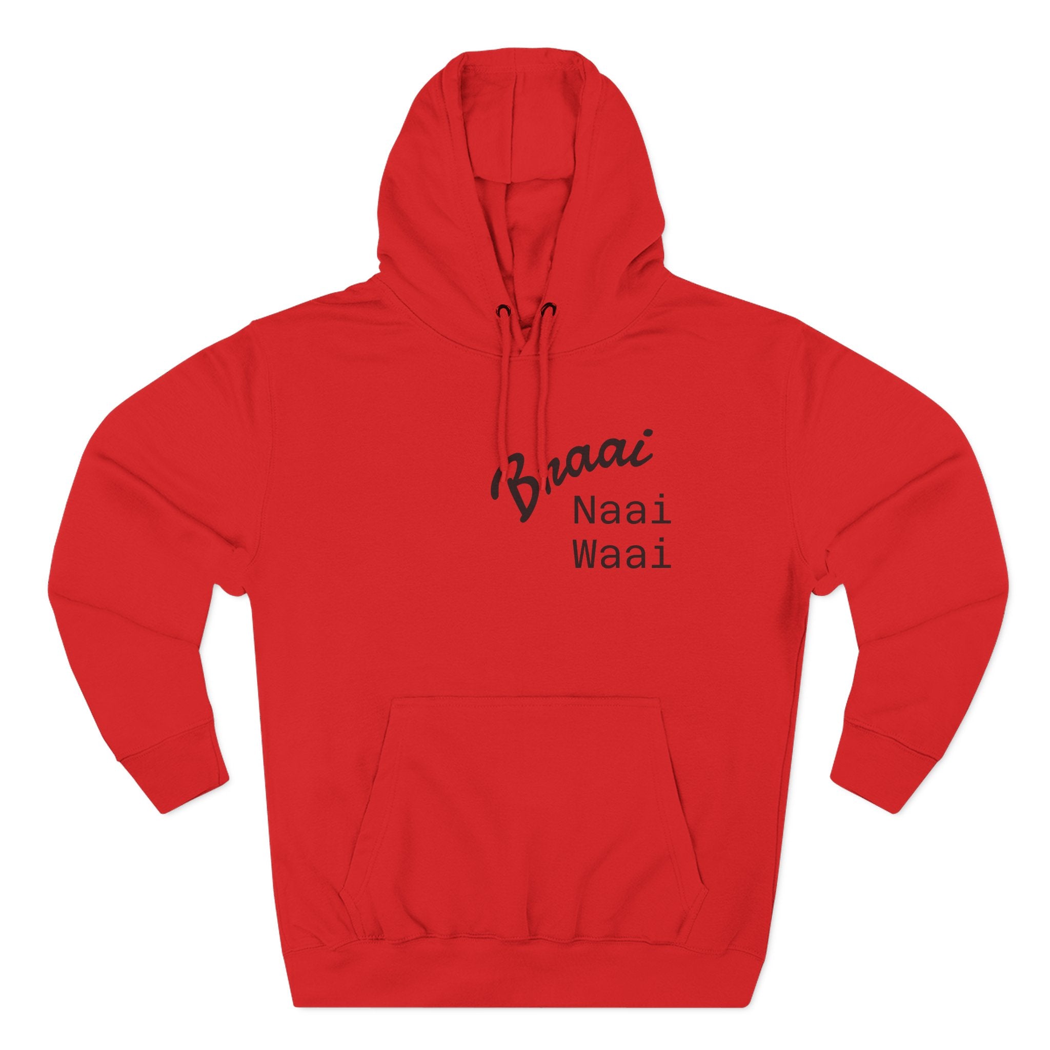 Braai Naai Waai Hoodie — 'Sorry né' Casual Fleece Pullover